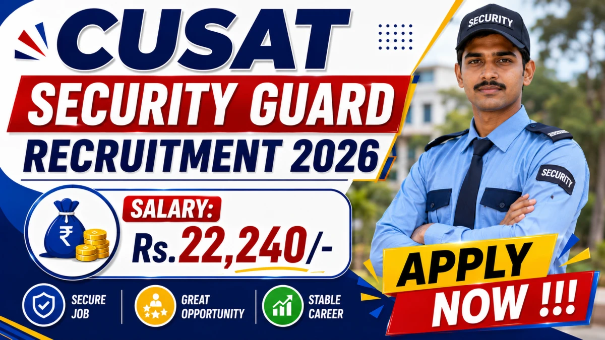CUSAT Security Guard Recruitment 2026