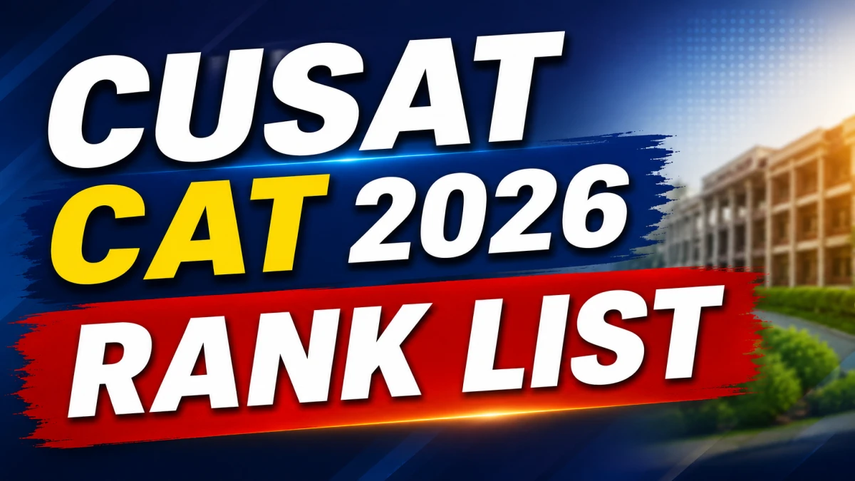 CUSAT CAT 2026 Rank List Out