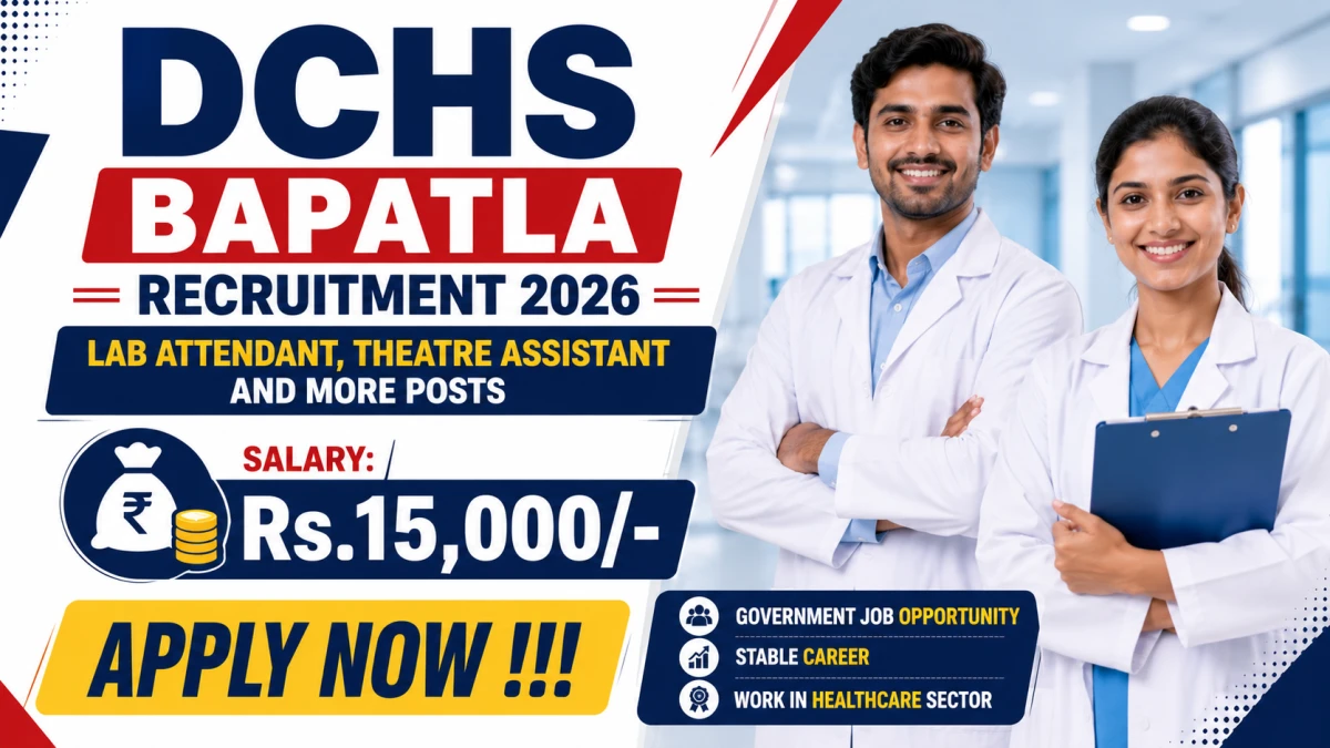 DCHS Bapatla Recruitment 2026 – Apply Offline for 26 Lab Attendant, Theatre Assistant and More Posts