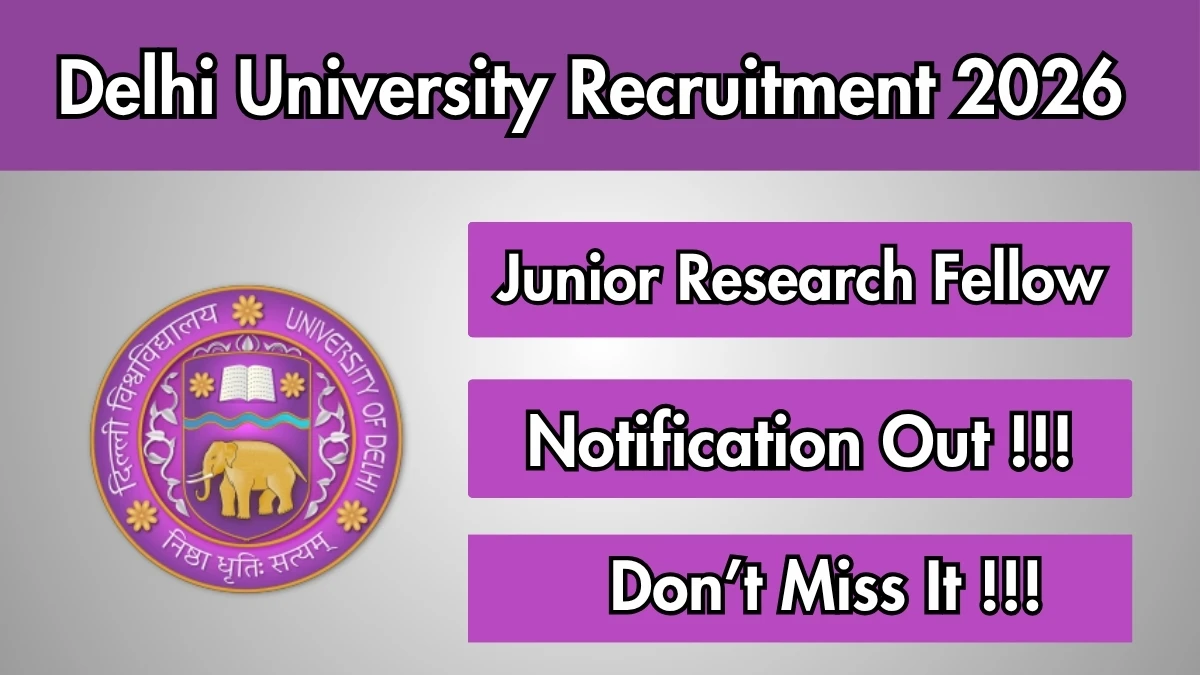 Delhi University Junior Research Fellow Recruitment 2026
