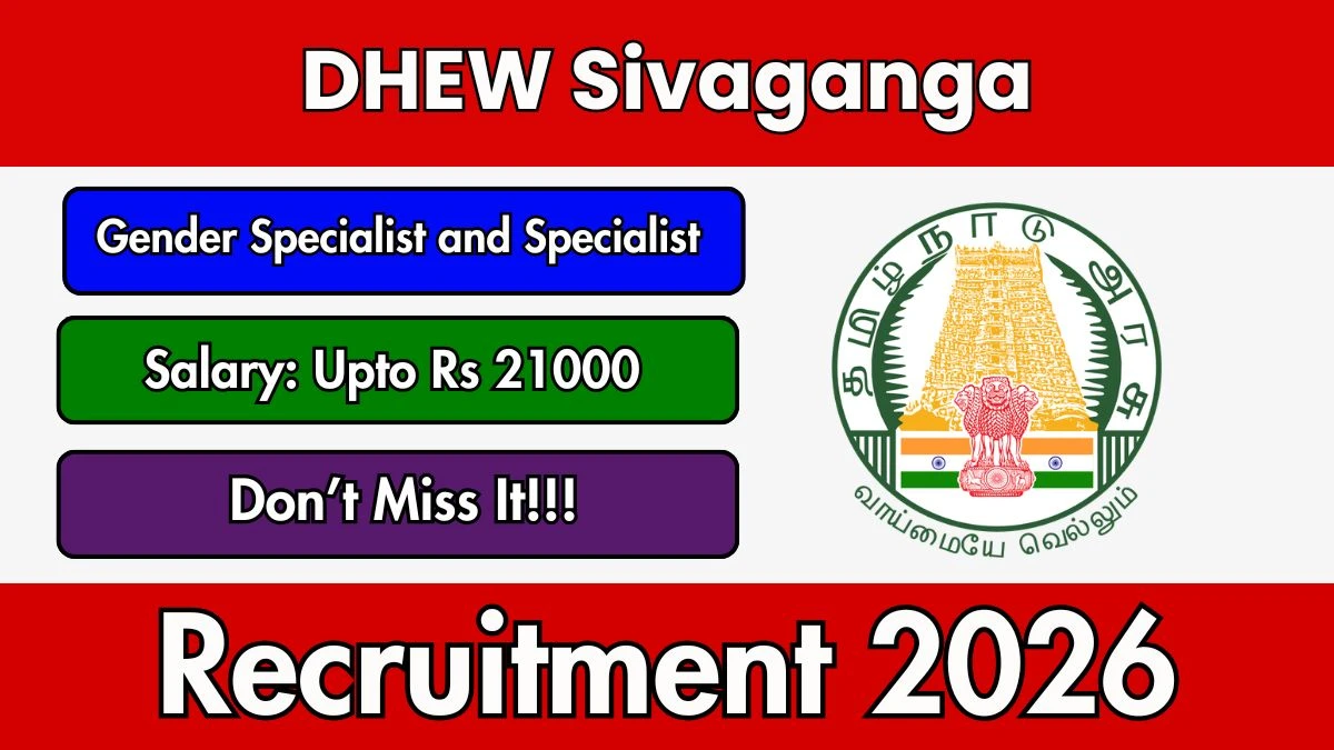 DHEW Sivaganga Recruitment 2026 – Apply Offline for Gender Specialist and Specialist Posts