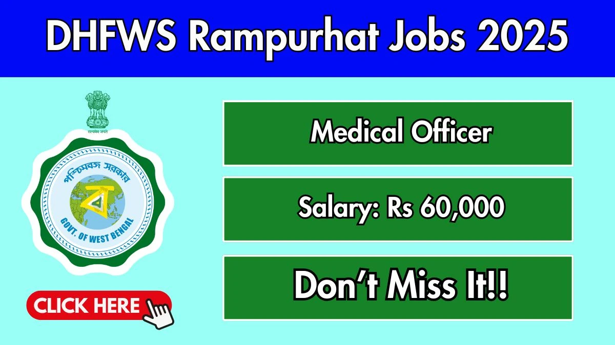 DHFWS Rampurhat Medical Officer Recruitment 2025