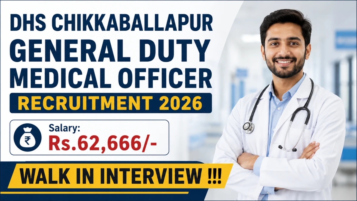 DHS Chikkaballapur General Duty Medical Officer Recruitment 2026