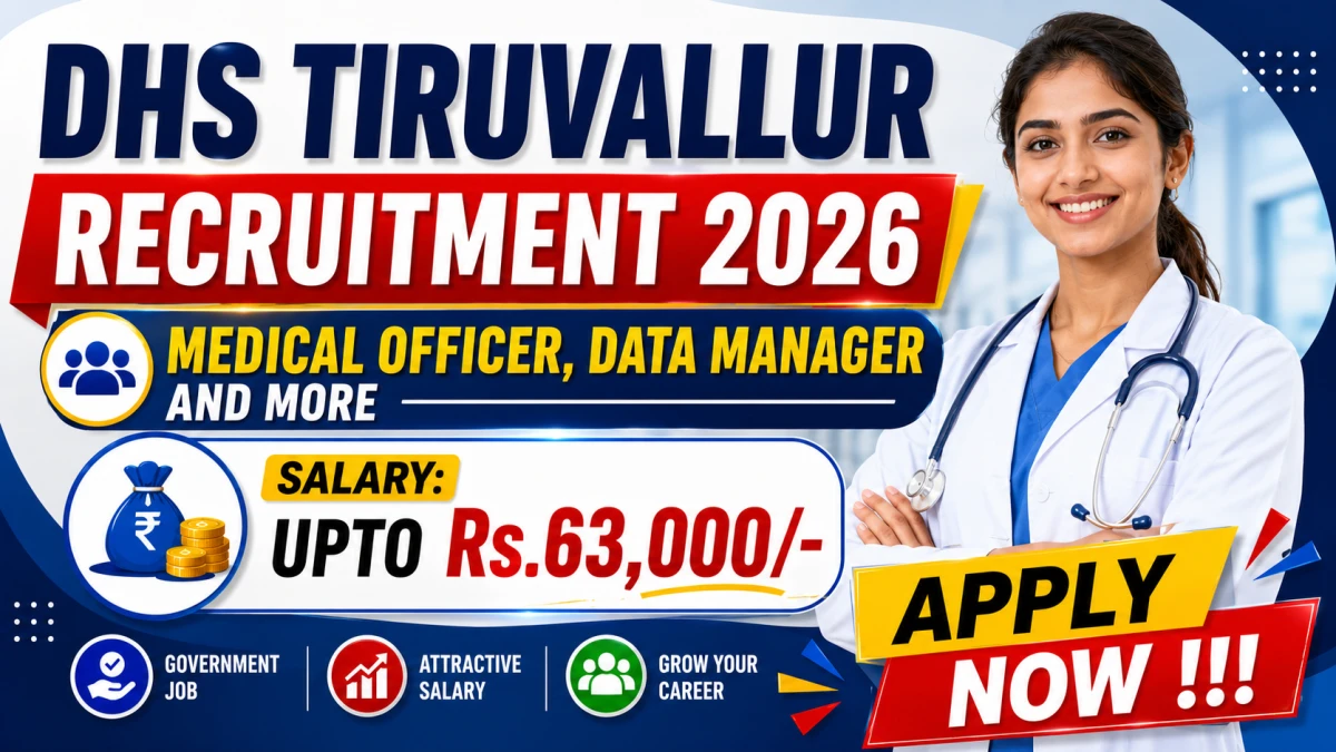 DHS Tiruvallur Recruitment 2026 – Apply Offline for 38 Medical Officer, Data Manager and More Posts