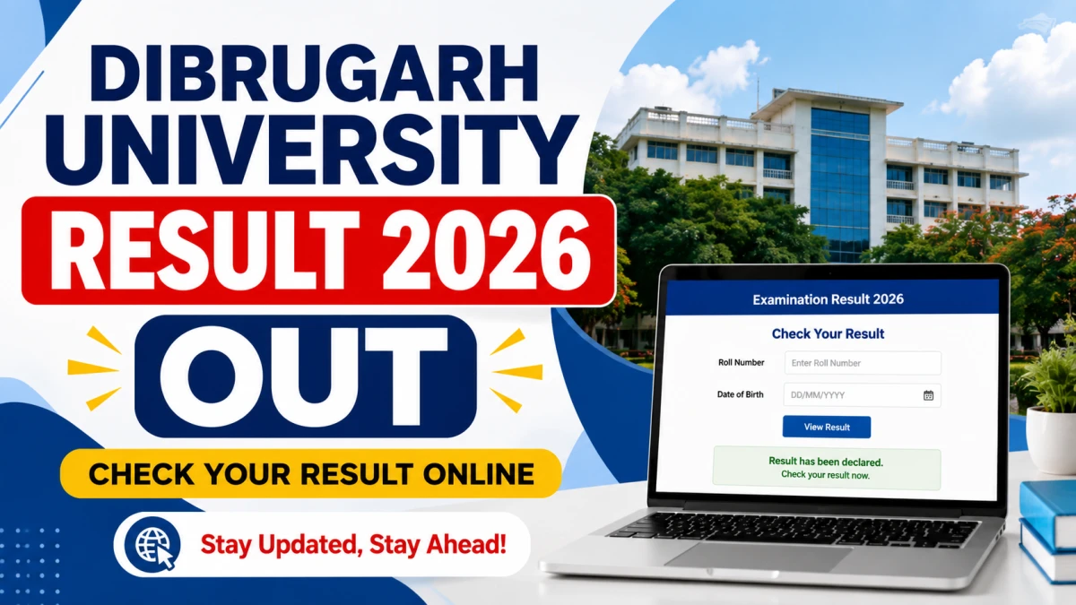 Dibrugarh University Result 2026 Out