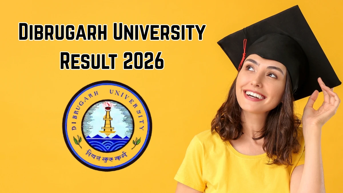 Dibrugarh University Result 2026 – Check B.A./ B.Com 2nd Semester (Backlog) Result Online at dibru.ac.in.