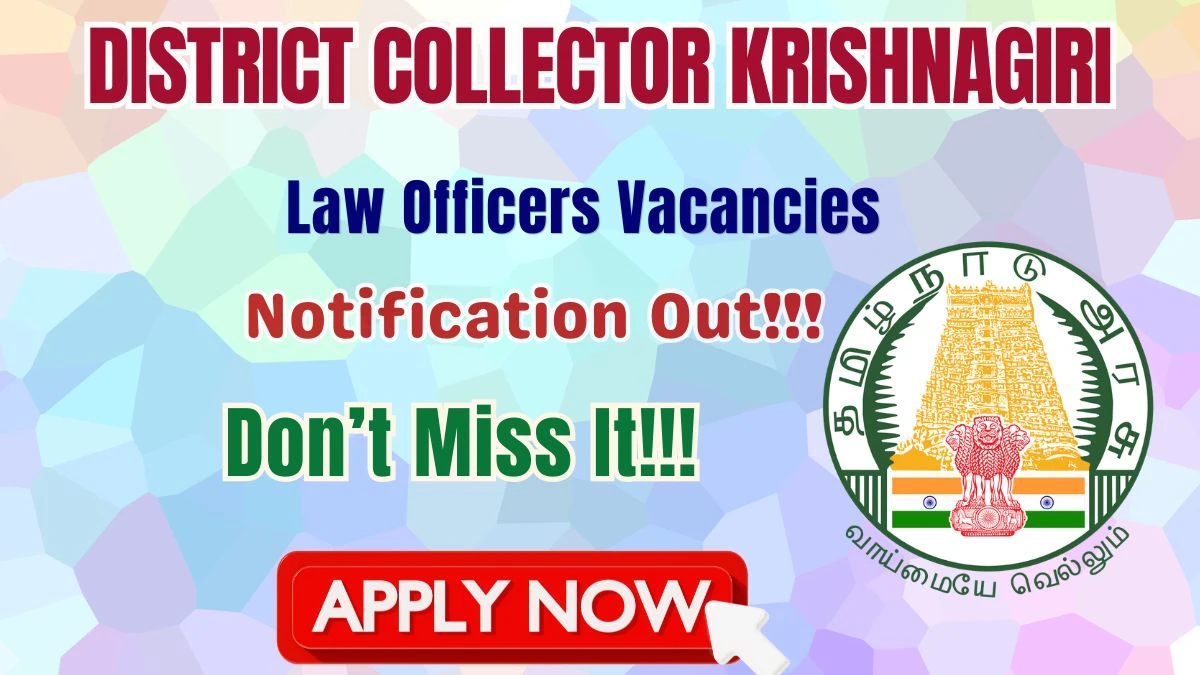 District Collector Krishnagiri Law Officers Recruitment 2026