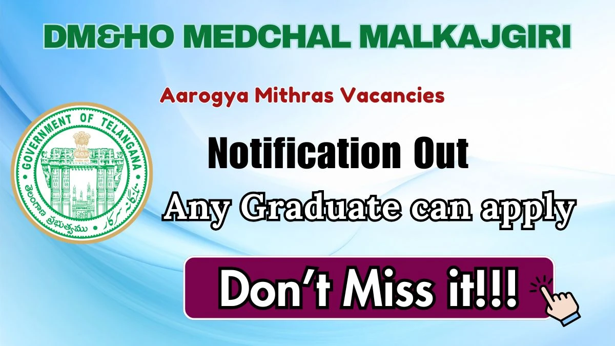 DM&HO Medchal Malkajgiri Aarogya Mithras Recruitment 2026