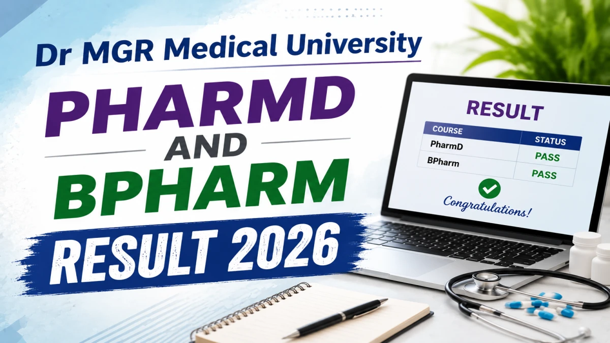 Dr MGR Medical University Result 2026 Out for PharmD and BPharm