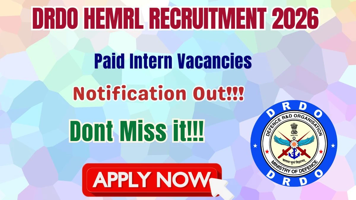 DRDO HEMRL Paid Intern Recruitment 2026