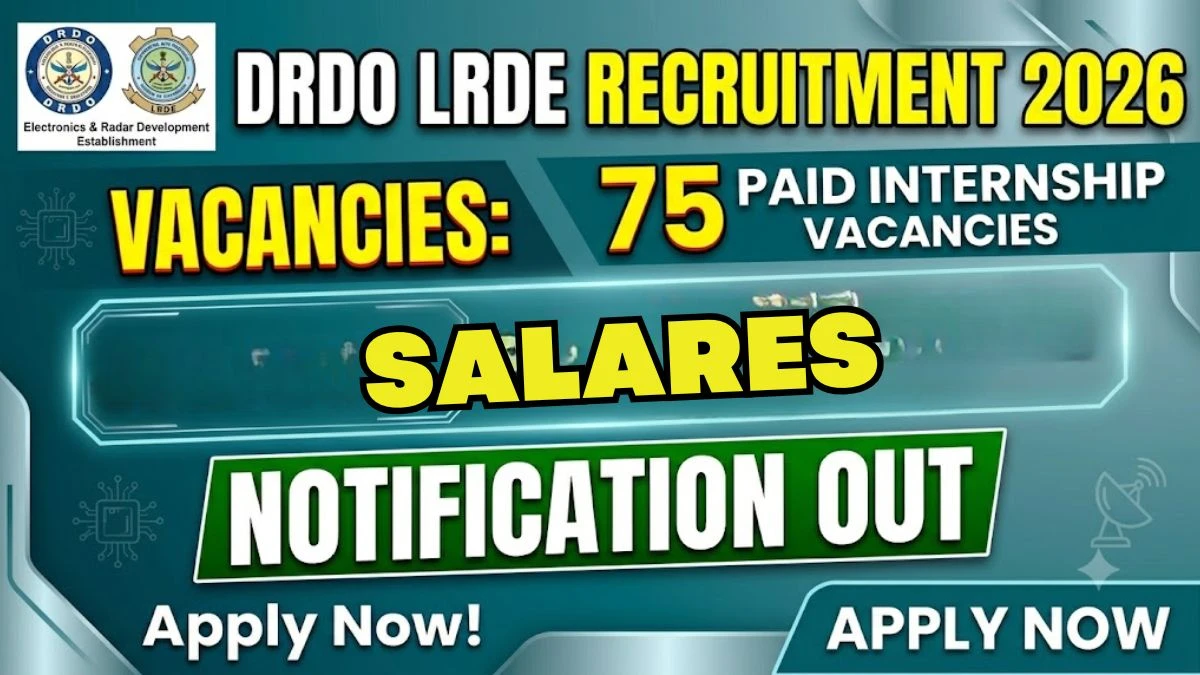 DRDO LRDE Paid Internship 2026-27 for BE/BTech/ME/MTech/MSc Students