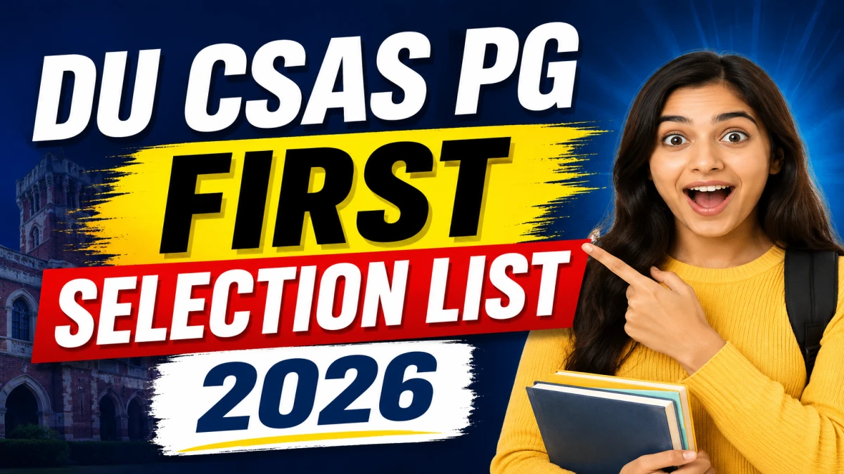 DU CSAS PG First Selection List 2026