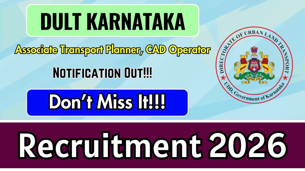 DULT Karnataka Recruitment 2026 – Apply Online for Associate Transport Planner, CAD Operator Posts