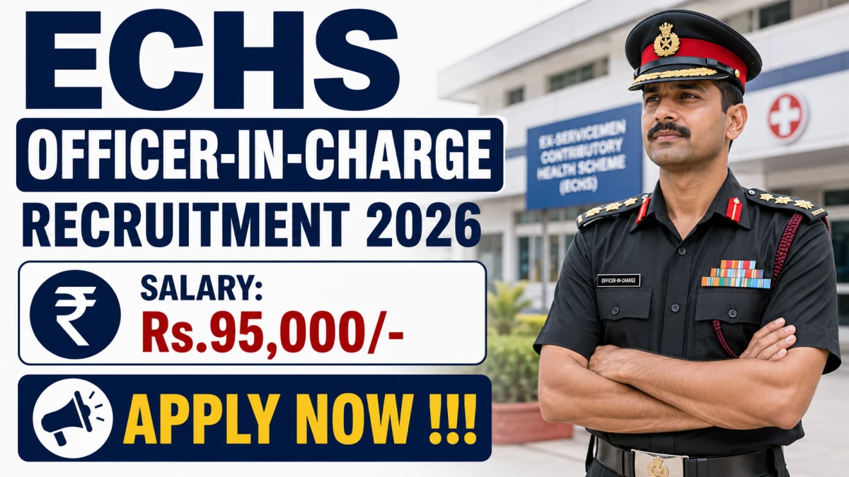 ECHS Officer-in-Charge Recruitment 2026 – Apply Offline
