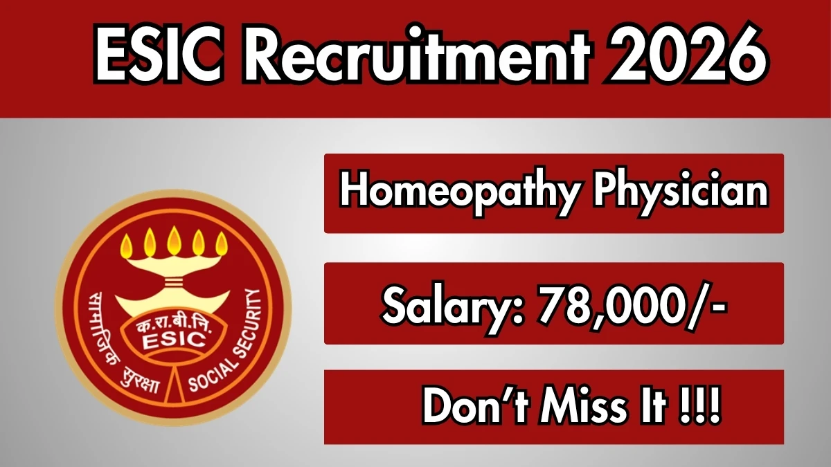 ESIC Homeopathy Physician Recruitment 2026