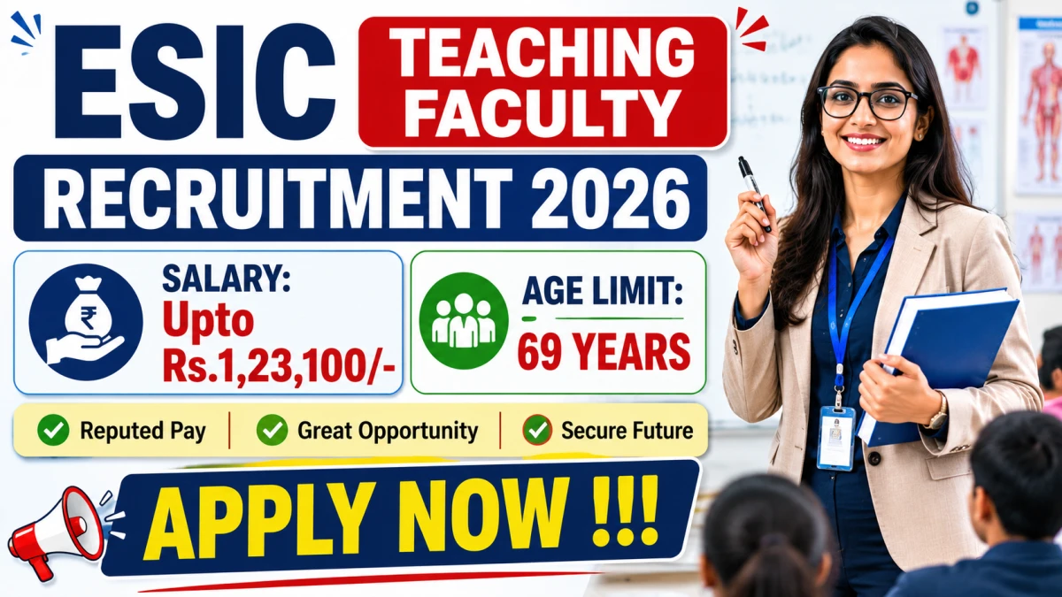 ESIC Teaching Faculty Recruitment 2026