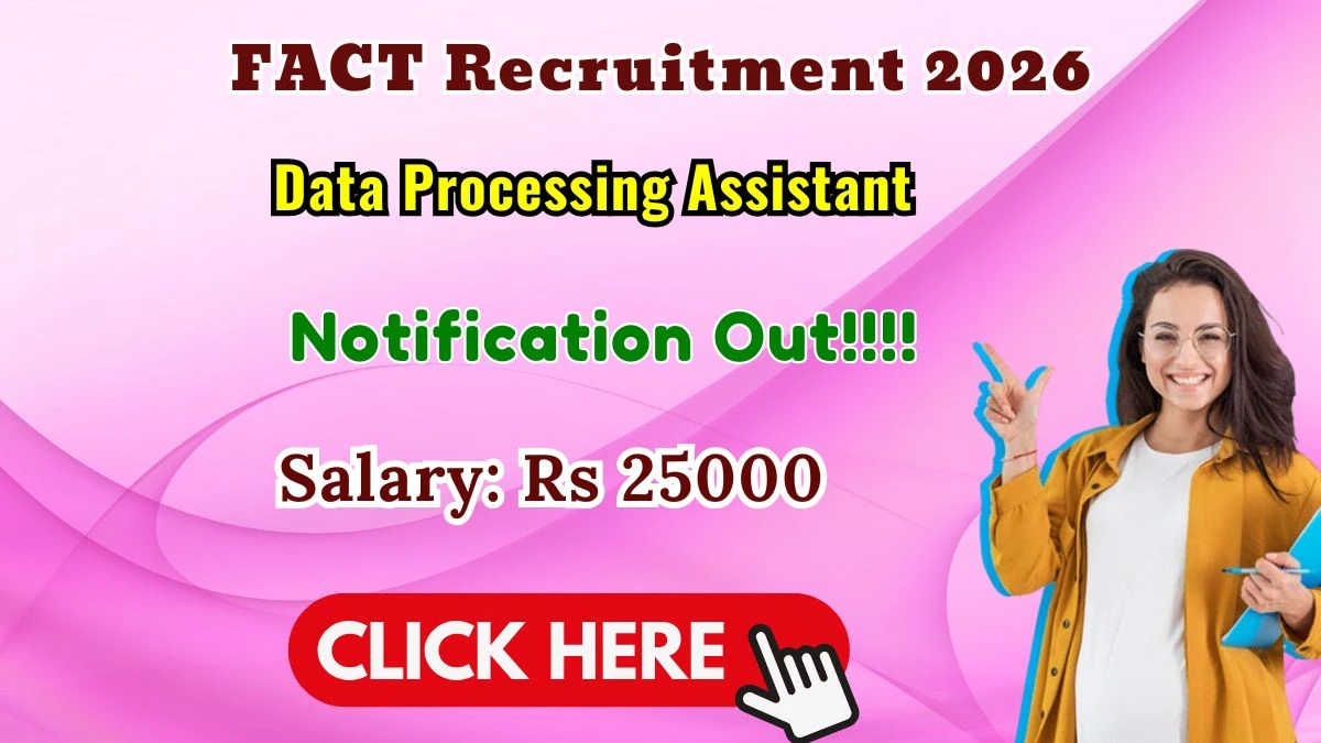 FACT Data Processing Assistant Recruitment 2026