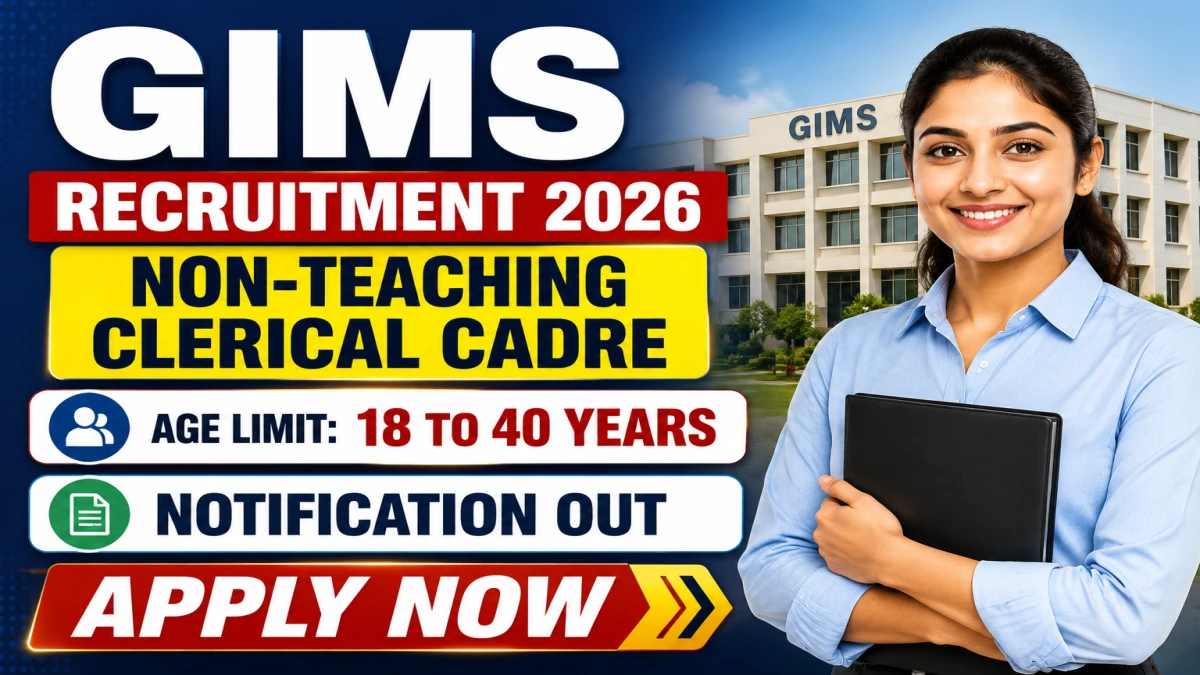 GIMS Non-Teaching Clerical Cadre Recruitment 2026