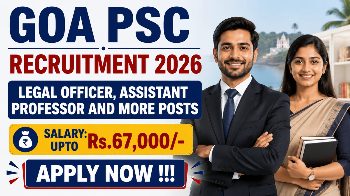 Goa PSC Recruitment 2026 – Apply Online for 36 Legal Officer, Assistant Professor and More Posts
