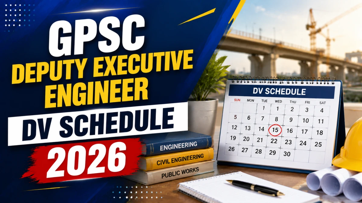GPSC Deputy Executive Engineer DV Schedule 2026 Out