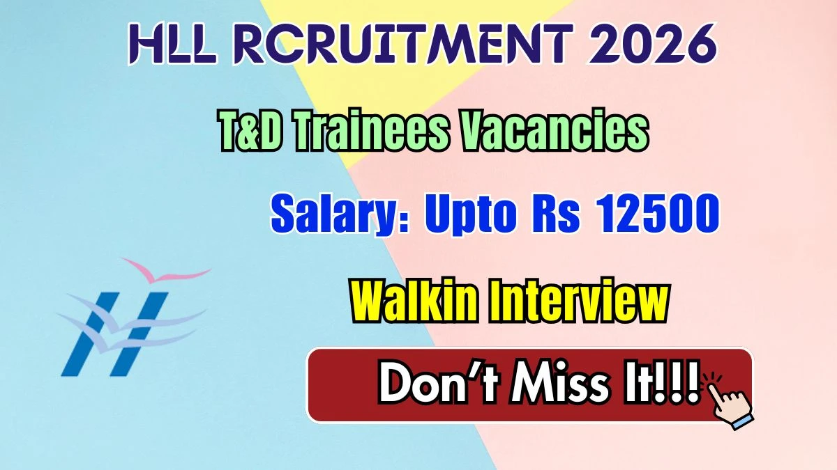HLL T&D Trainees Recruitment 2026