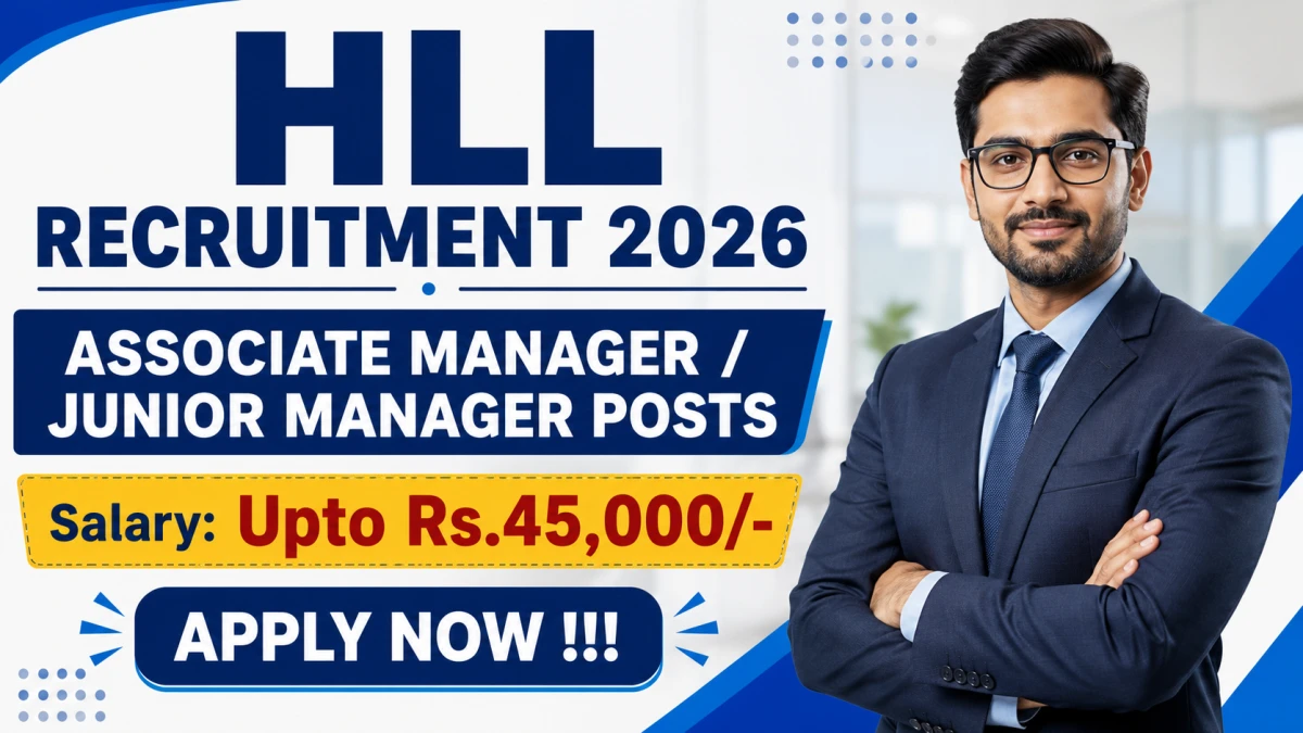 HLL Recruitment 2026 – Apply Online for Associate Manager / Junior Manager Posts