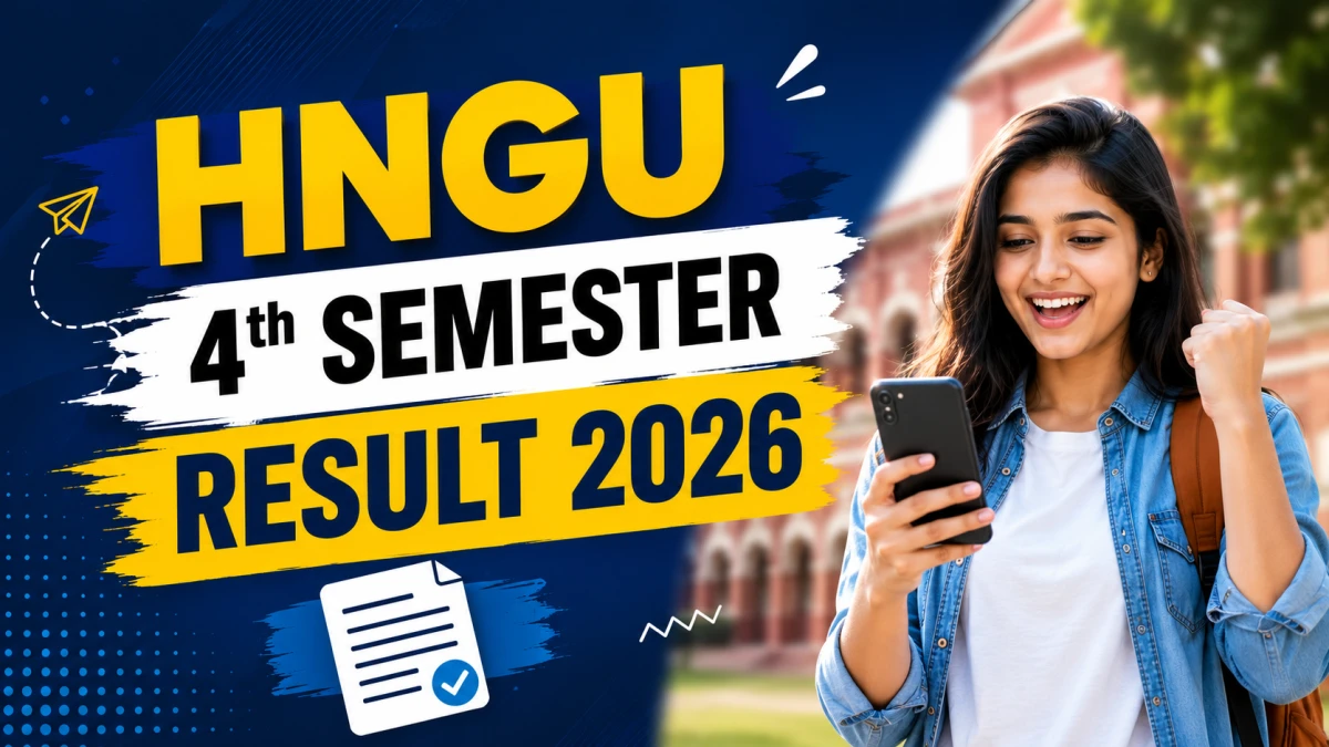 HNGU 4th Semester Result 2026 Out