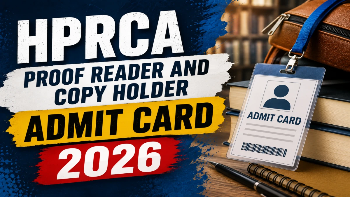 HPRCA Admit Card 2026 Out For Proof Reader and Copy Holder