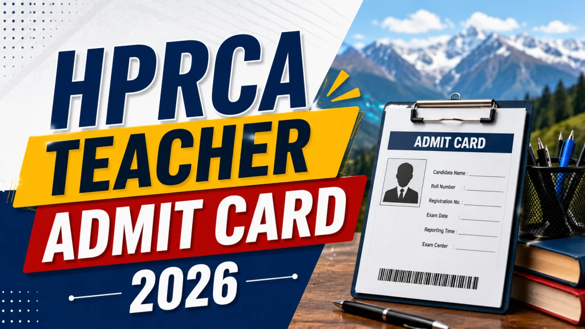 HPRCA Teacher Admit Card 2026 Out