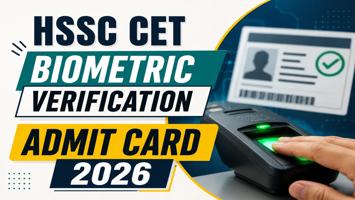 HSSC CET Biometric Verification Admit Card 2026