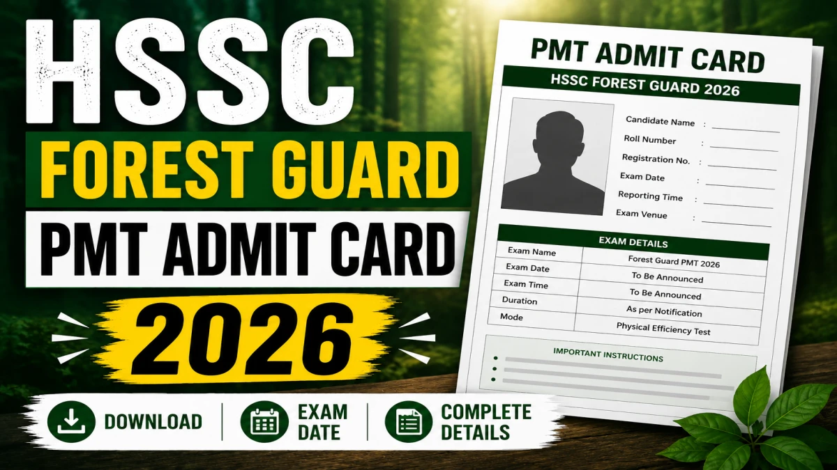 HSSC Forest Guard PMT Admit Card 2026 (Out) – Download Hall Ticket at adv042026.hryssc.com