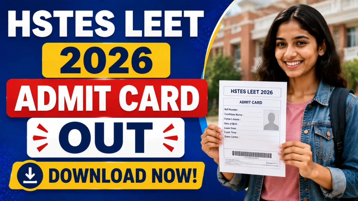HSTES LEET 2026 Admit Card Out