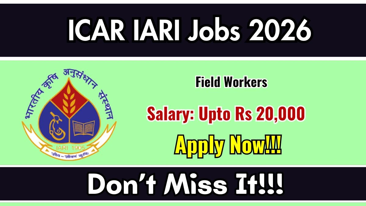 ICAR IARI Field Workers Recruitment 2026