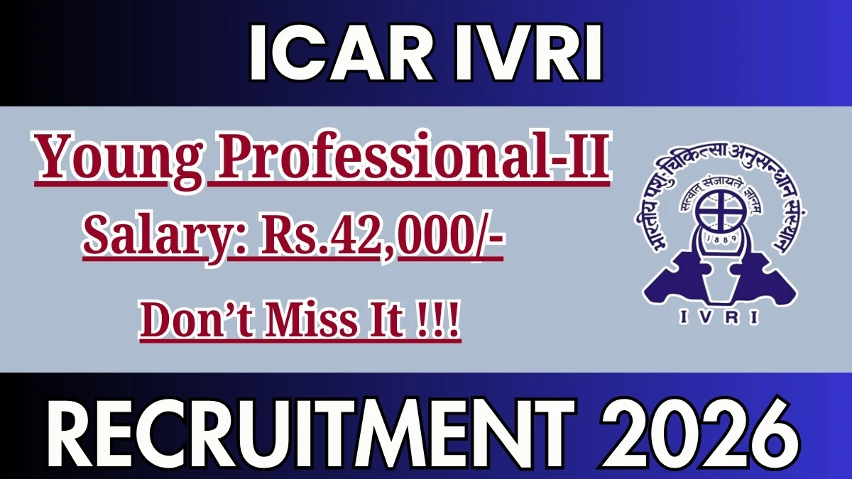 ICAR IVRI Young Professional-II Recruitment 2026