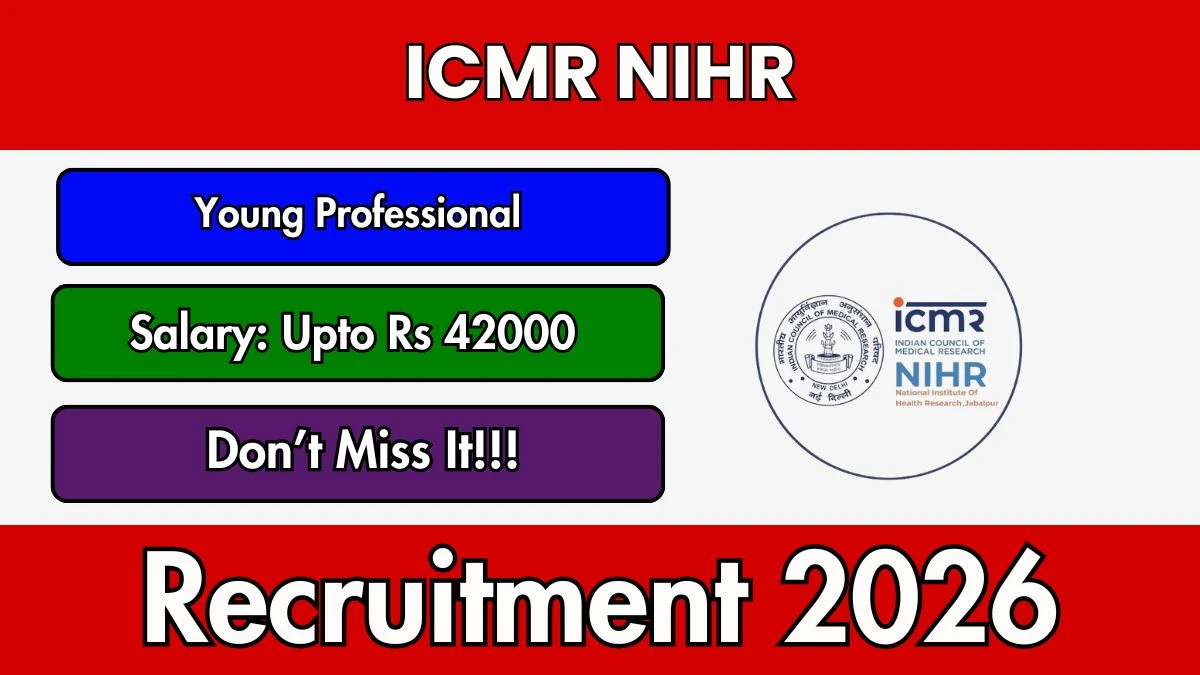 ICMR NIHR Young Professional Recruitment 2026