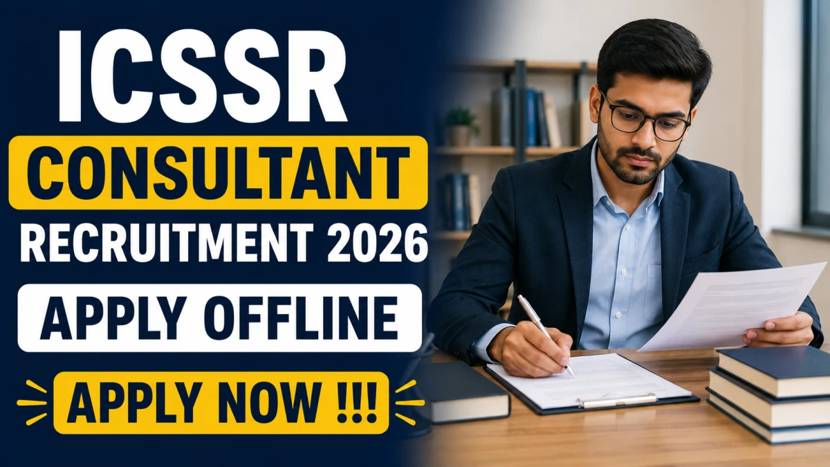 ICSSR Consultant Recruitment 2026 – Apply Offline