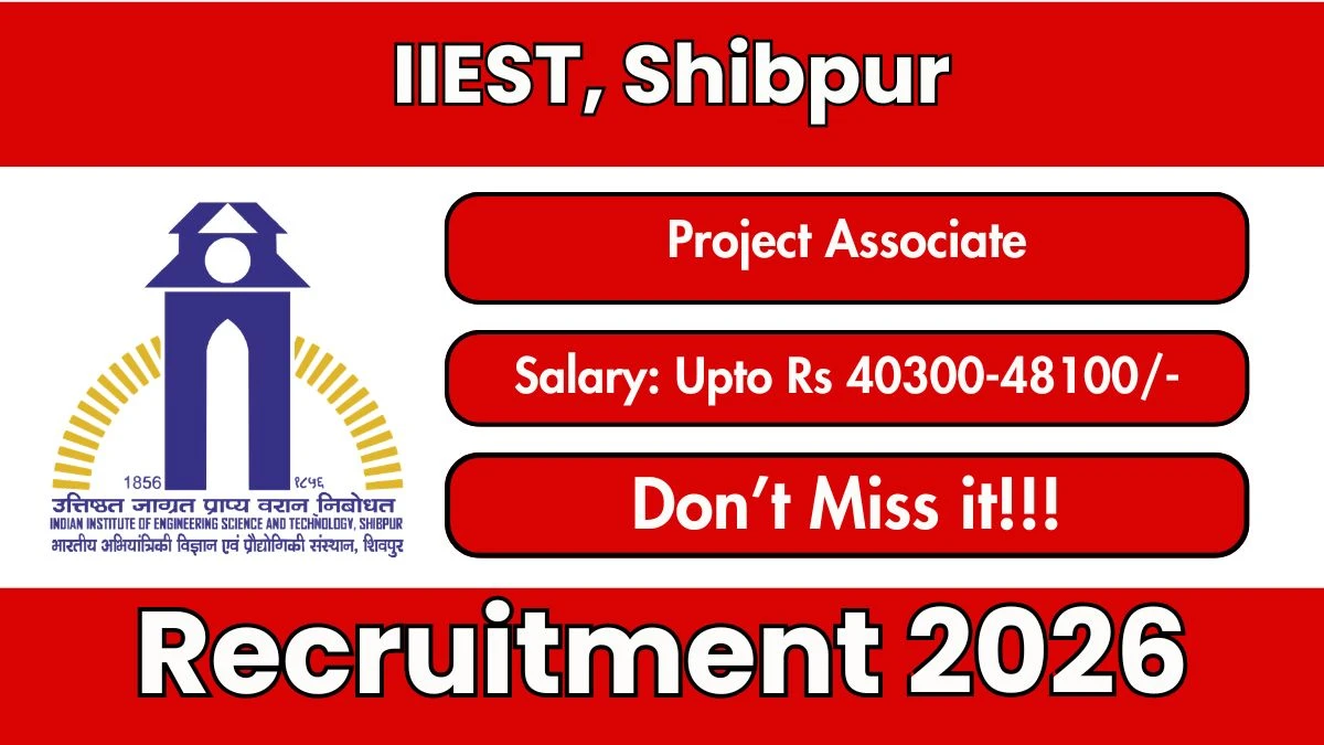 IIEST Project Associate Recruitment 2026