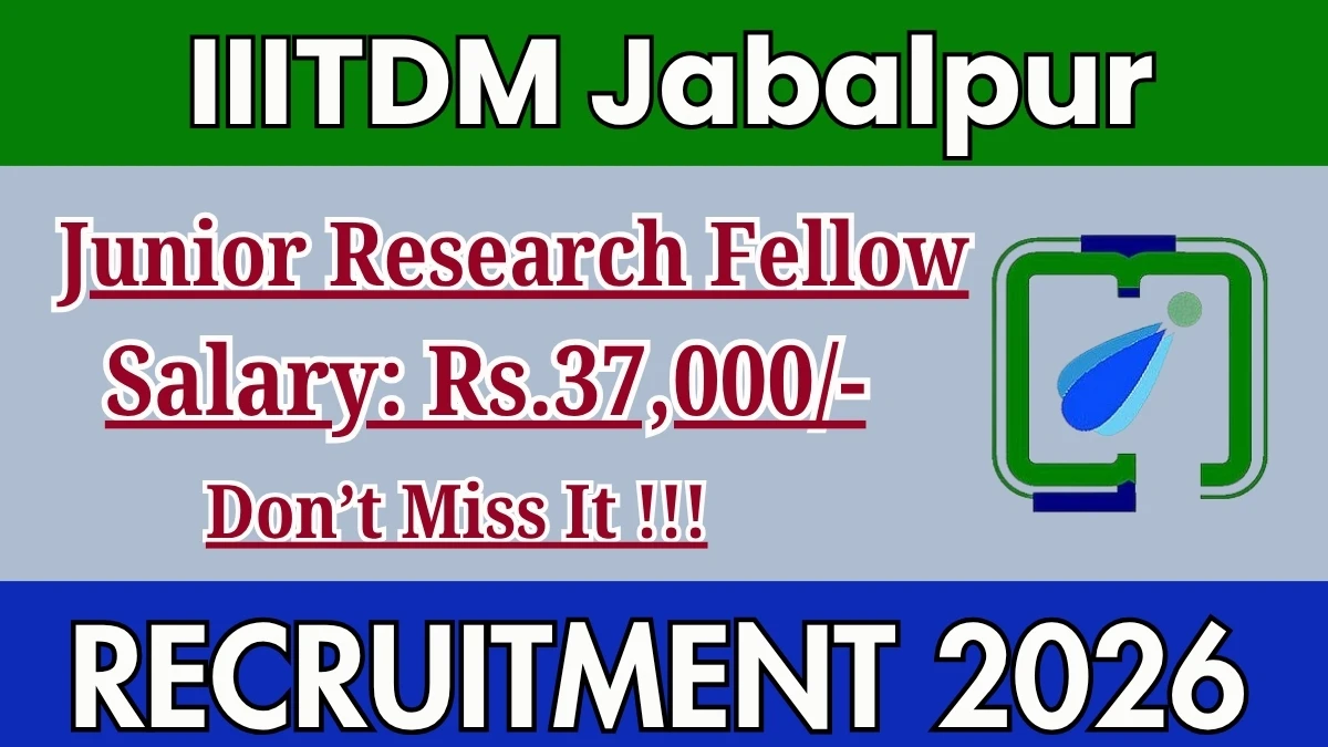 IIITDM Jabalpur Junior Research Fellow Recruitment 2026
