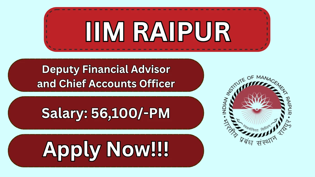IIM Raipur Deputy Financial Advisor & Chief Accounts Officer Recruitment 2026