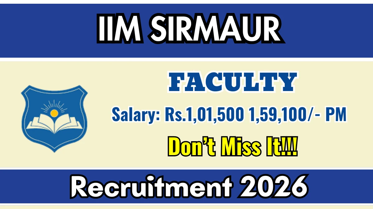 IIM Sirmaur Recruitment 2026 – Apply Online for Faculty Posts