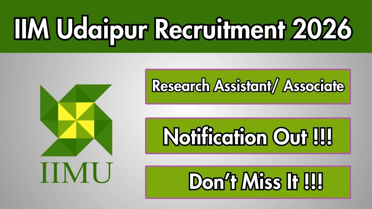 IIM Udaipur Recruitment 2026 – Apply Online for Research Assistant/ Associate Posts