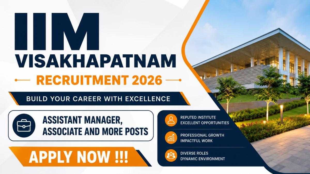 IIM Visakhapatnam Recruitment 2026 – Apply Online for Assistant Manager, Associate and More Posts