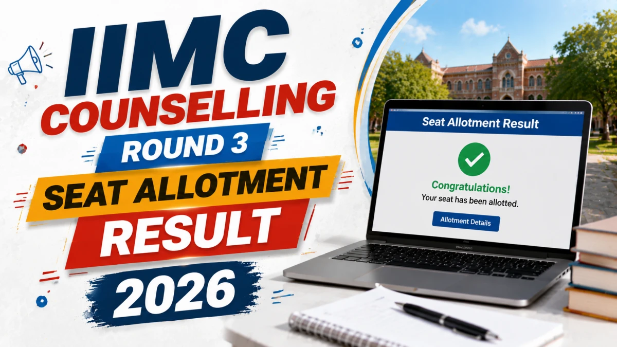IIMC Counselling 2026 Round 3 Seat Allotment Result