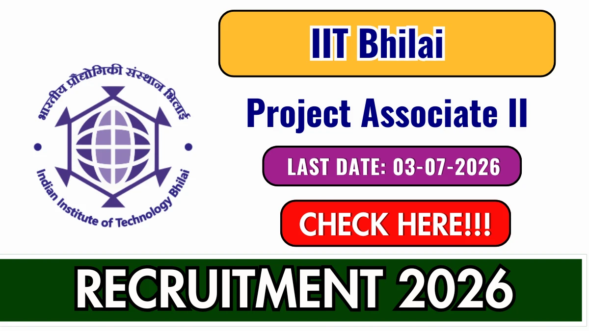 IIT Bhilai Project Associate II Recruitment 2026