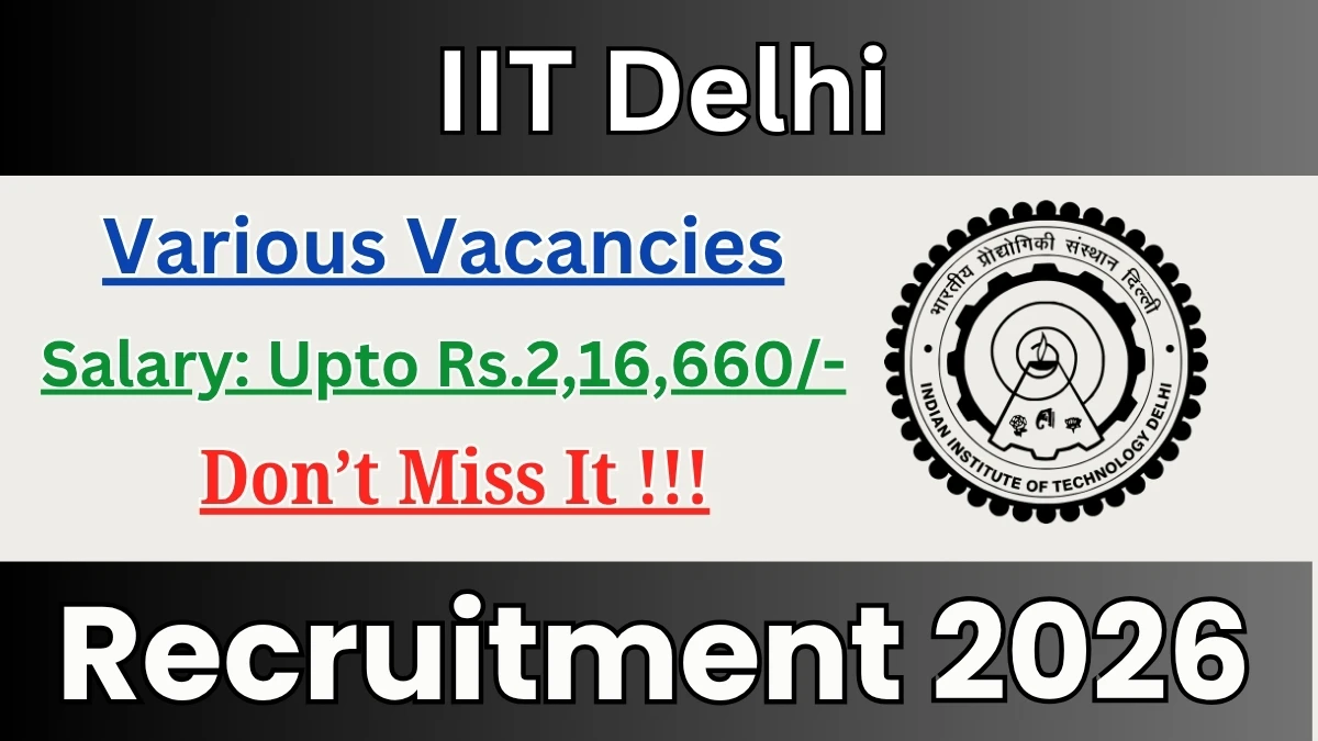 IIT Delhi Recruitment 2026 – Apply Online for Project Manager, Program Coordinator and More Posts