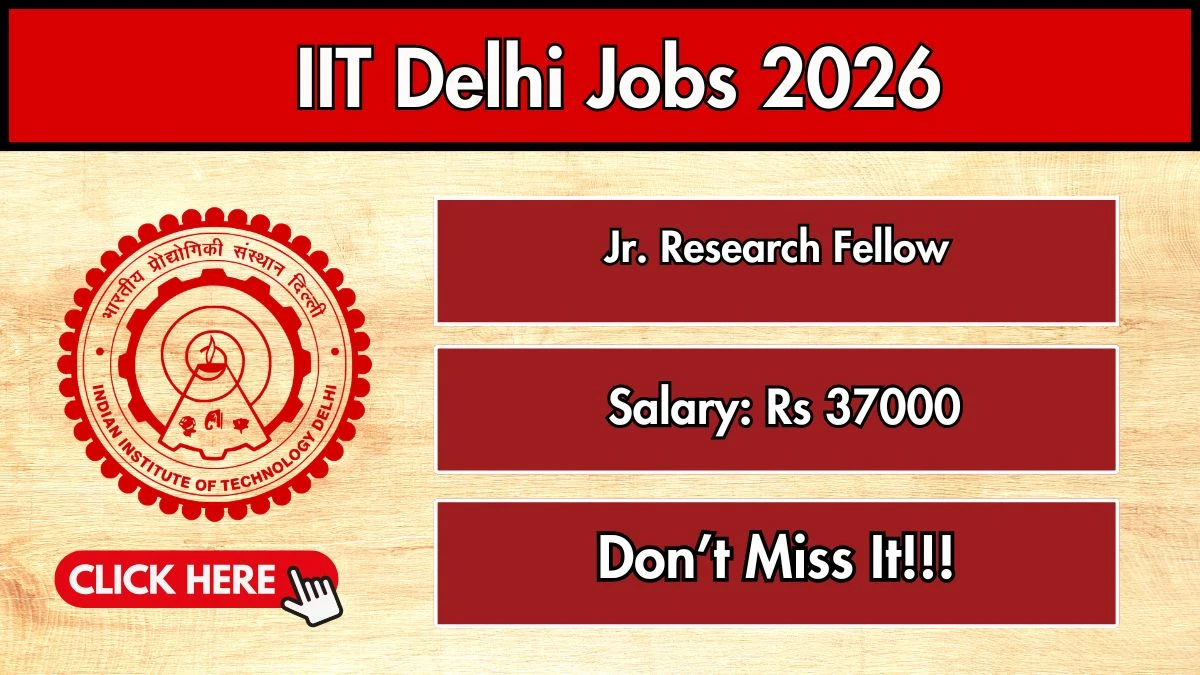 IIT Delhi Jr. Research Fellow Recruitment 2026