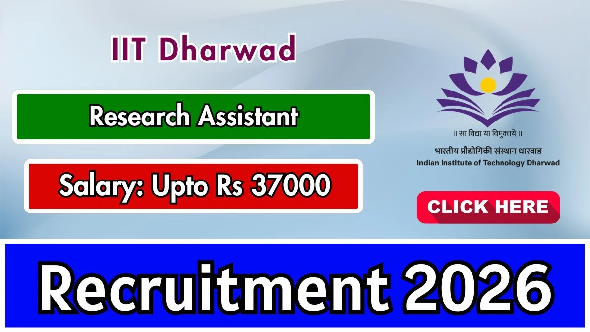 IIT Dharwad Research Assistant Recruitment 2026