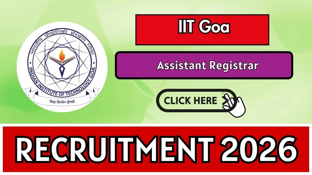 IIT Goa Assistant Registrar Recruitment 2026