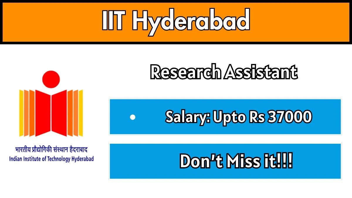 IIT Hyderabad Research Assistant Recruitment 2026