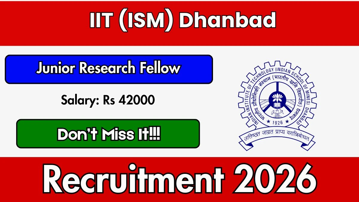 IIT (ISM) Dhanbad JRF Recruitment 2026